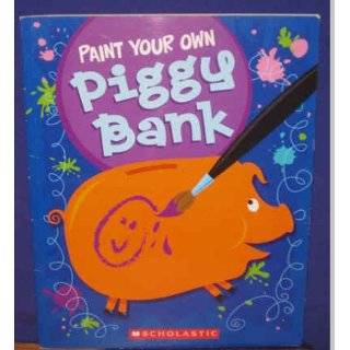 Paint Your Own Piggy Bank ( Paperback   2007)