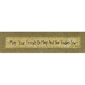   May Your Friends be Many   Artist Vicki Huffman  Poster Size 20 X 5