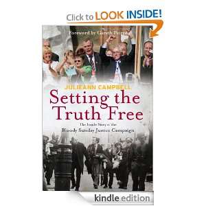   The Truth Free The Inside Story of the Bloody Sunday Justice Campaign