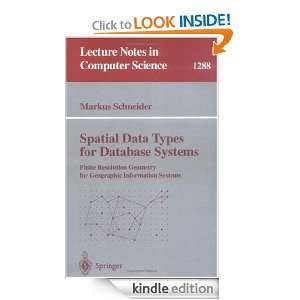 Spatial Data Types for Database Systems Finite Resolution Geometry 