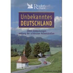  Unbekanntes Deutschland   2000 Entdeckungen entlang der 