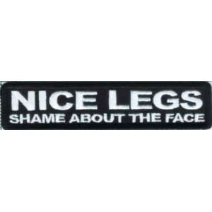  Nice Legs Shame About The Face Funny Biker Vest Patch 