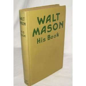   , His Book. With an introduction by Irvin S. Cobb Walt Mason Books