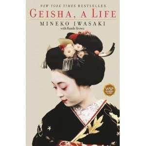 Geisha A Life [Paperback] Mineko Iwasaki Books