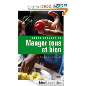 Manger tous et bien (H.C. ESSAIS) (French Edition) Bruno Parmentier 