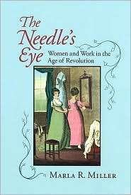 Needles Eye, (1558495452), Marla R. Miller, Textbooks   Barnes 