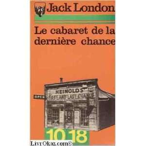  Le cabaret de la dernière chance Jack LONDON Books