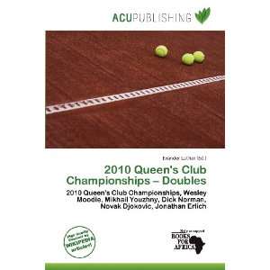  2010 Queens Club Championships   Doubles (9786135946451 