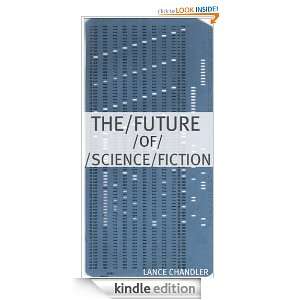 The Future of Science Fiction The History of Modern Science Fiction 