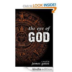 The Eye of God James Gates  Kindle Store