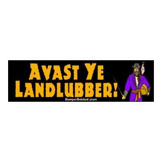  Avast Ye Landlubber   Refrigerator Magnets 7x2 in 