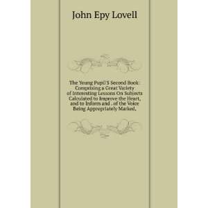   and . of the Voice Being Appropriately Marked, John Epy Lovell Books