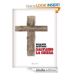 Salviamo la chiesa (Italian Edition) Hans Küng  Kindle 