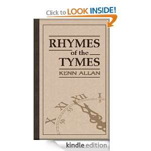 Rhymes of the Tymes Kenn Allan  Kindle Store