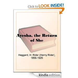 Ayesha, the Return of She Henry Rider Haggard  Kindle 