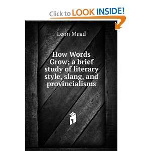  How Words Grow; a brief study of literary style, slang 