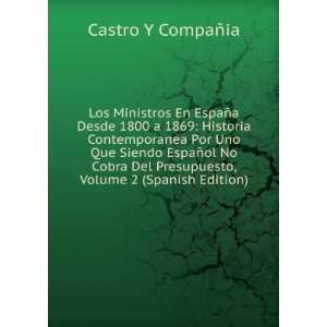   Cobra Del Presupuesto, Volume 2 (Spanish Edition) Castro Y CompaÃ
