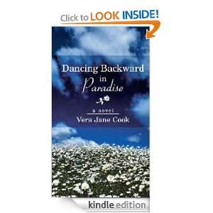 Dancing Backward in Paradise Vera Jane Cook  Kindle Store