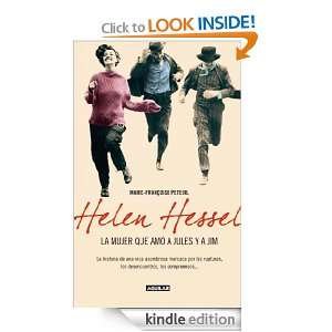 Helen Hessel, la mujer que amó a Jules y Jim (Spanish Edition) Marie 