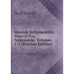  Sbornik Kriticheskikh State O N.a. Nekrasovie, Volumes 1 3 