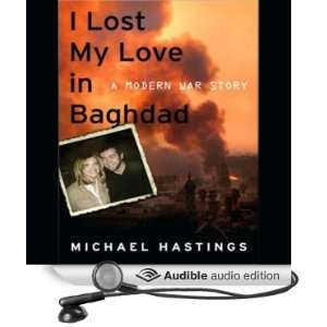  I Lost My Love in Baghdad A Modern War Story (Audible 