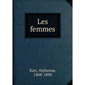  Les femmes Karr Alphonse Books