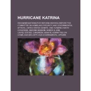  Hurricane Katrina recommendations for reform hearing 