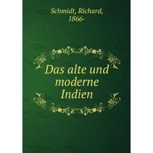  Das alte und moderne Indien Richard, 1866  Schmidt Books