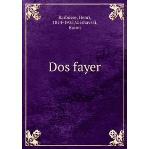    Dos fayer Henri, 1874 1935,Varshavski, Bunm Barbusse Books