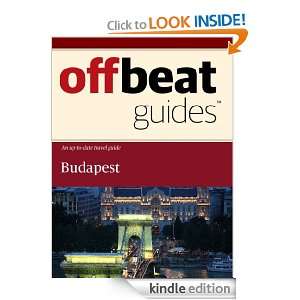 Budapest Travel Guide Offbeat Guides  Kindle Store