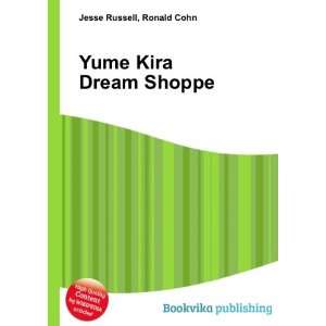  Yume Kira Dream Shoppe Ronald Cohn Jesse Russell Books