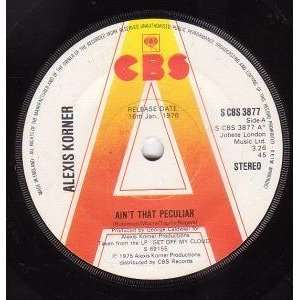   THAT PECULIAR 7 INCH (7 VINYL 45) UK CBS 1976 ALEXIS KORNER Music