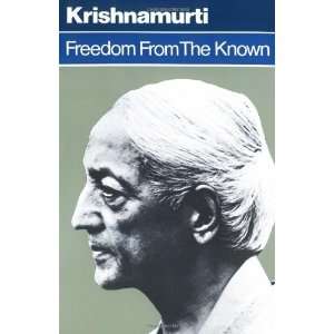    Freedom from the Known [Paperback] Jiddu Krishnamurti Books