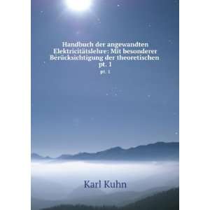   BerÃ¼cksichtigung der theoretischen . pt. 1 Karl Kuhn Books