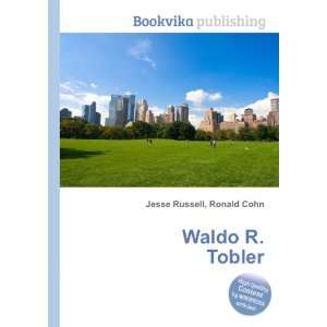  Waldo R. Tobler Ronald Cohn Jesse Russell Books