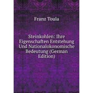   Und Nationalokonomische Bedeutung (German Edition) Franz Toula Books