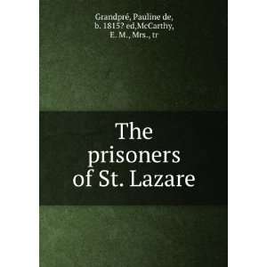   prisoners of St. Lazare. Pauline de McCarthy, E. M., GrandprGe Books