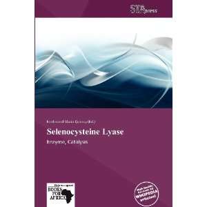    Selenocysteine Lyase (9786138559665) Ferdinand Maria Quincy Books