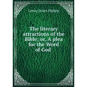   for the Word of God considered as a classic LeRoy Jones Halsey Books