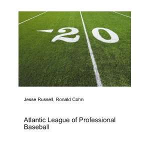  Atlantic League of Professional Baseball Ronald Cohn 