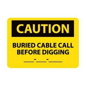 C425RB   Caution, Buried Cable Call Before Digging __ __ __, 10 X 14 
