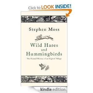 Wild Hares and Hummingbirds Stephen Moss  Kindle Store