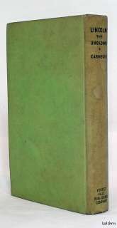 Lincoln the Unknown ~ SIGNED Dale Carnegie ~ 1932 ~ Ships Free U.S 