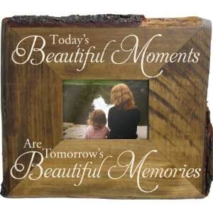  Todays Beautiful Moments Are Tomorrows Beautiful 