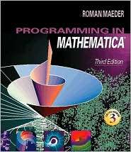   in Mathematica, (020185449X), Roman Maeder, Textbooks   