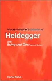 Routledge Philosophy Guidebook To Heidegger And Being And Time 