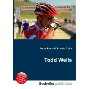  Todd Wells Ronald Cohn Jesse Russell Books