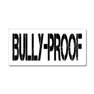  Bully Proof   Window Bumper Sticker Automotive
