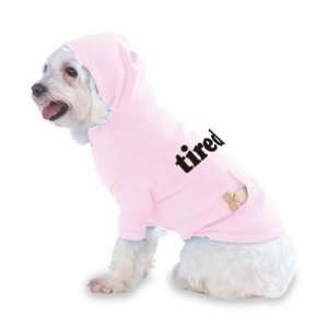 tired Hooded (Hoody) T Shirt with pocket for your Dog or Cat Size XS 