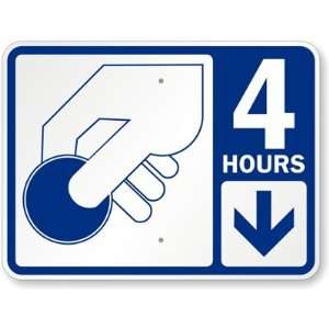  4 Hours Pay Parking (with Symbol) High Intensity Grade Sign, 24 